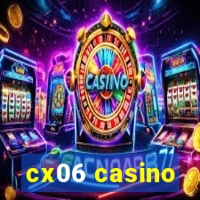 cx06 casino